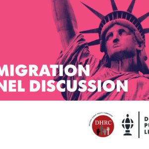 A promotional graphic for an "Immigration Panel Discussion" features a close-up image of the Statue of Liberty, tinted pink. The event title is displayed in large, bold, white capital letters on the left side. Below the text, the logos of the Decorah Human Rights Commission (DHRC) and the Decorah Public Library are present. The DHRC logo is circular, red, and contains three raised hands in different shades, with "DHRC" and "Decorah Human Rights Commission" written around it. The Decorah Public Library logo features a stylized globe with a book icon next to the organization's name in black text. The background of the image is split, with the top portion in pink and the bottom in white.